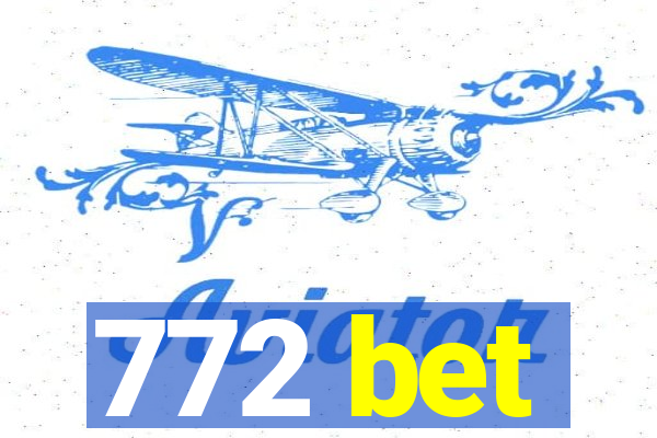 772 bet